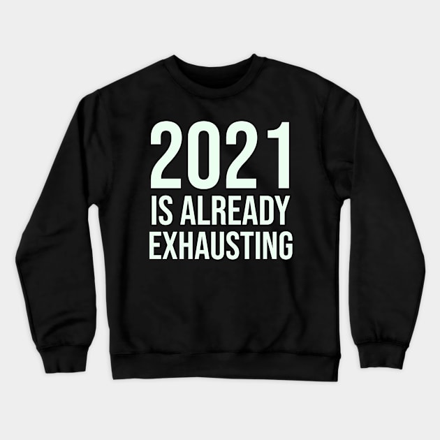 New Years Party Funny New Year 2020 2021 Sarcastic Sarcasm Crewneck Sweatshirt by TellingTales